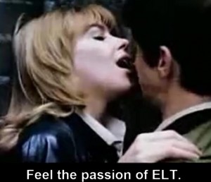 Feel the Passion of ELT